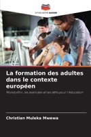 La formation des adultes dans le contexte européen (French Edition) 6209879225 Book Cover
