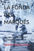 La Fonda del Marqu�s: Una historia �pica, taurina y gastron�mica. B098H2187C Book Cover