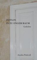 Zeitlos in zu engem Raum: Gedichte 3748182287 Book Cover