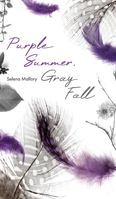Purple Summer, Gray Fall 1662960441 Book Cover
