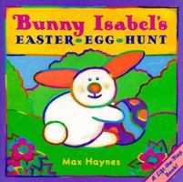 Bunny Isabel's Easter Egg Hunt (Lift the Flap Book) 0525458832 Book Cover
