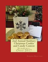 2nd Annual Sunbury Christmas Cookie and Candy Contest 1729801382 Book Cover