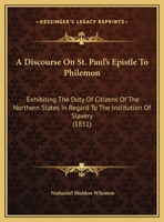 A Discourse on St. Paul's Epistle to Philemon 0526450711 Book Cover