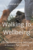 Walking to Wellbeing 1739088638 Book Cover