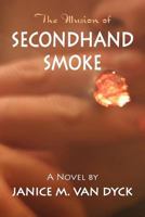 The Illusion of Secondhand Smoke 0982614055 Book Cover