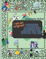 I am an original: Affirmation quotes for kids B0BZBD9M8P Book Cover