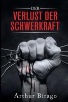 Der Verlust Der Schwerkraft 1521885915 Book Cover