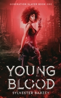 Young Blood 1629553638 Book Cover