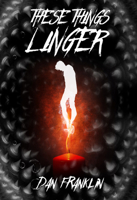 These Things Linger 1587679558 Book Cover