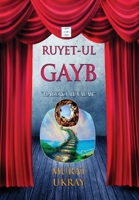 Ruyet-ul Gayb: "Haberci Ruyalar" 1312461381 Book Cover