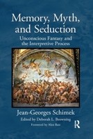 Memory, Myth, and Seduction 0367606232 Book Cover