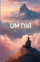 Um Dia por Vez: Como entender os aspectos da vida e definir as prioridades diárias em uma conversão divina (Portuguese Edition) B0DP2Q5FQY Book Cover