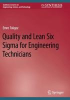 Quality and Lean Six Sigma for Engineering Technicians 3031440323 Book Cover