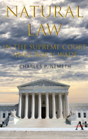 Natural Law Jurisprudence in U.S. Supreme Court Cases Since Roe V. Wade 1839993804 Book Cover