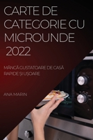 Carte de Categorie Cu Microunde 2022: MâncĂ Gustatoare de CasĂ Rapide Și UȘoare 1804509736 Book Cover