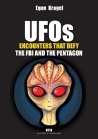 UFOs: Encounters that Defy the FBI and the Pentagon 2315013291 Book Cover