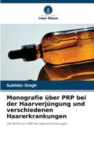 Monografie über PRP bei der Haarverjüngung und verschiedenen Haarerkrankungen (German Edition) 6209925693 Book Cover
