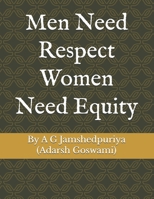 Men Need Respect Women Need Equity B0F2ZY3VMG Book Cover