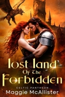 Lost Land Of The Forbidden: Celtic Pantheon B0D97YL87G Book Cover