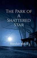 The Park of A Shattered Star B0FQ5VH458 Book Cover