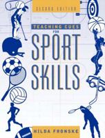 Teaching Cues for Sport Skills (2nd Edition) 0205327524 Book Cover