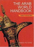 The Arab World Handbook: Arabian Peninsula and Iraq Edition 190098816X Book Cover