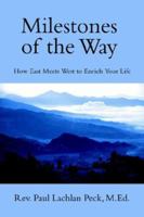 Milestones of the Way: How East Meets West to Enrich Your Life 1462032532 Book Cover