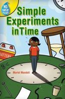 No-Sweat Science: Simple Experiments in Time (No-Sweat Science) 1402723350 Book Cover