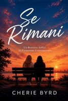 Se Rimani: Un Romanzo Saffico Di Formazione Contemporaneo (Italian Edition) B0H422G4S3 Book Cover