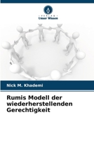 Rumis Modell der wiederherstellenden Gerechtigkeit (German Edition) 6208361087 Book Cover