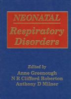 Neonatal Respiratory Disorders (Arnold Publication) 0340808136 Book Cover