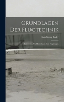 Grundlagen Der Flugtechnik: Entwerfen Und Berechnen Von Flugzeugen 1016680198 Book Cover