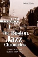 The Boston Jazz Chronicles 0983991006 Book Cover