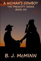 A Woman's Cowboy 1497478138 Book Cover