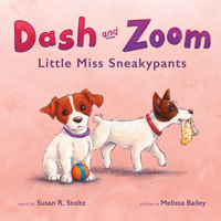 Dash and Zoom : Little Miss Sneaky Pants 1733759867 Book Cover