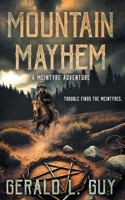 Mountain Mayhem: A Classic YA Western Adventure (The McIntyre Adventures) 1965596630 Book Cover