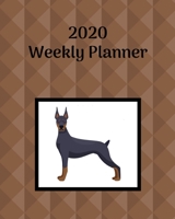 2020 Weekly Planner: Doberman Pinscher; January 1, 2020 - December 31, 2020; 8 x 10 1677415495 Book Cover