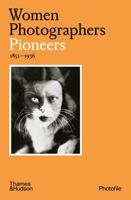 Women Photographers: Pioneers (Photofile) /anglais 0500411158 Book Cover