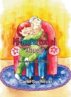 Mi Sueño con el Abuelo 1639458247 Book Cover