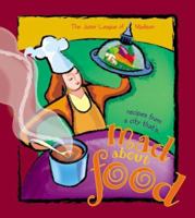 Mad about Food: A Collection of Recipes from a City That's Mad about Food 097596500X Book Cover