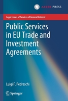 Public Services in EU Trade and Investment Agreements 9462653828 Book Cover