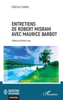 Entretiens de Robert Misrahi avec Maurice Barbot (Ouverture Philosophique) (French Edition) 2336655624 Book Cover