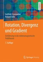 Rotation, Divergenz und Gradient: Einführung in die elektromagnetische Feldtheorie 3835102397 Book Cover