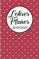 Lehrer Planer 2019 / 2020: Lehrerkalender 2019 2020 | Lehrerplaner A5, Lehrernotizen & Lehrernotizbuch für den Schulanfang (German Edition) 1688391657 Book Cover