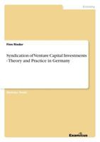 Syndication of Venture Capital Investments - Theory and Practice in Germany 3867466025 Book Cover