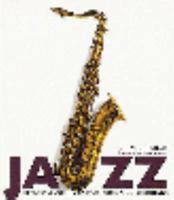 Jazz: History, Instruments, Musicians, Recordings 0760715661 Book Cover
