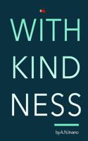 With Kindness 0996034625 Book Cover