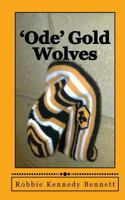 'Ode' Gold Wolves 1503315355 Book Cover