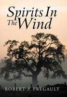 Spirits in the Wind 1467064777 Book Cover