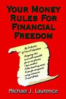 Your Money Rules for Financial Freedom 1591138663 Book Cover